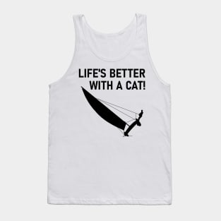 Life Is Better With A Cat! - Sailing Tank Top